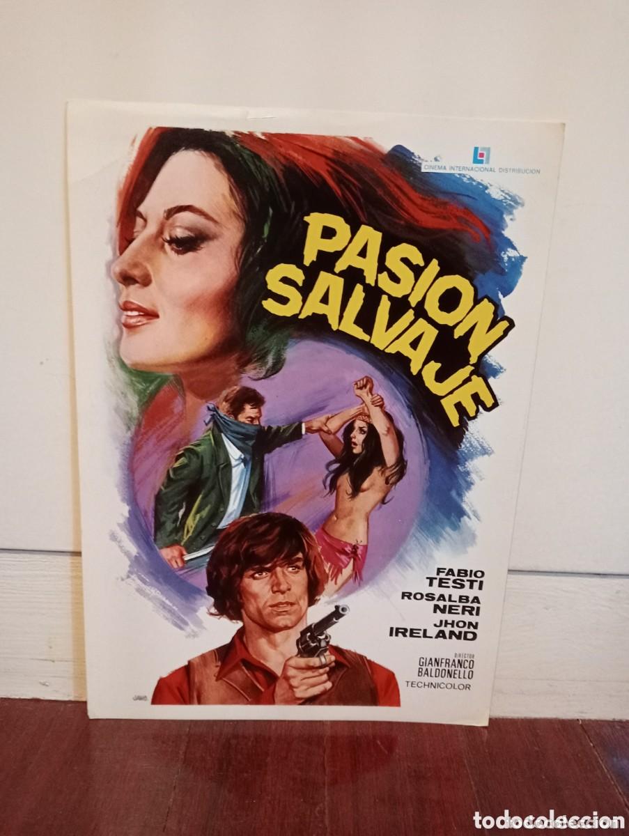 Cine: GU&Iacute;A PUBLICITARIA ORIGINAL DE CINE. PASION SALVAJE. FABIO TESTI ROSALBA NERI JHON IRELAND 1977
