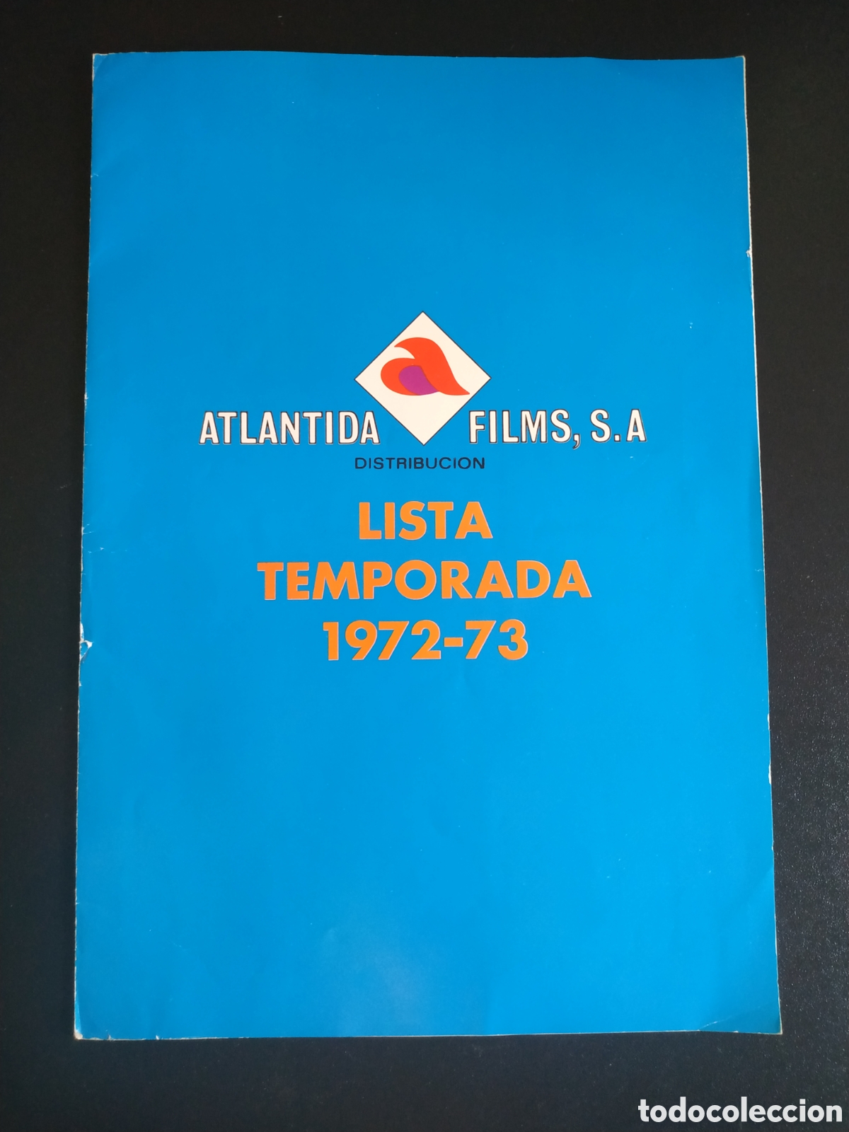 Cine: LISTA DE TEMPORADA 1972 73 ATLANTIDA FILMS - FERNANDO MERINO MARISA MELL - GU&Iacute;A ORIGINAL DE CINE B65