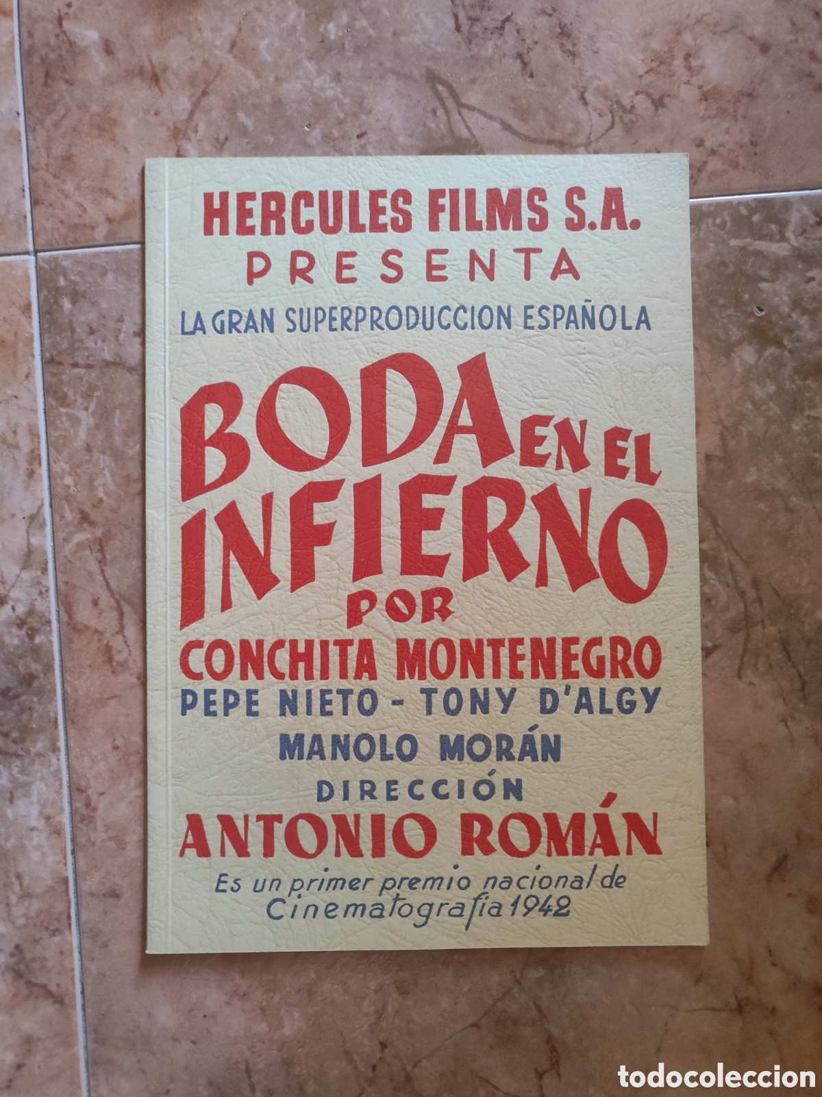Cinema: Gu&iacute;a Publicitaria Cine Espa&ntilde;ol 1942 - Boda En El Infierno (Antonio Rom&aacute;n / Conchita Montenegro) - Fo