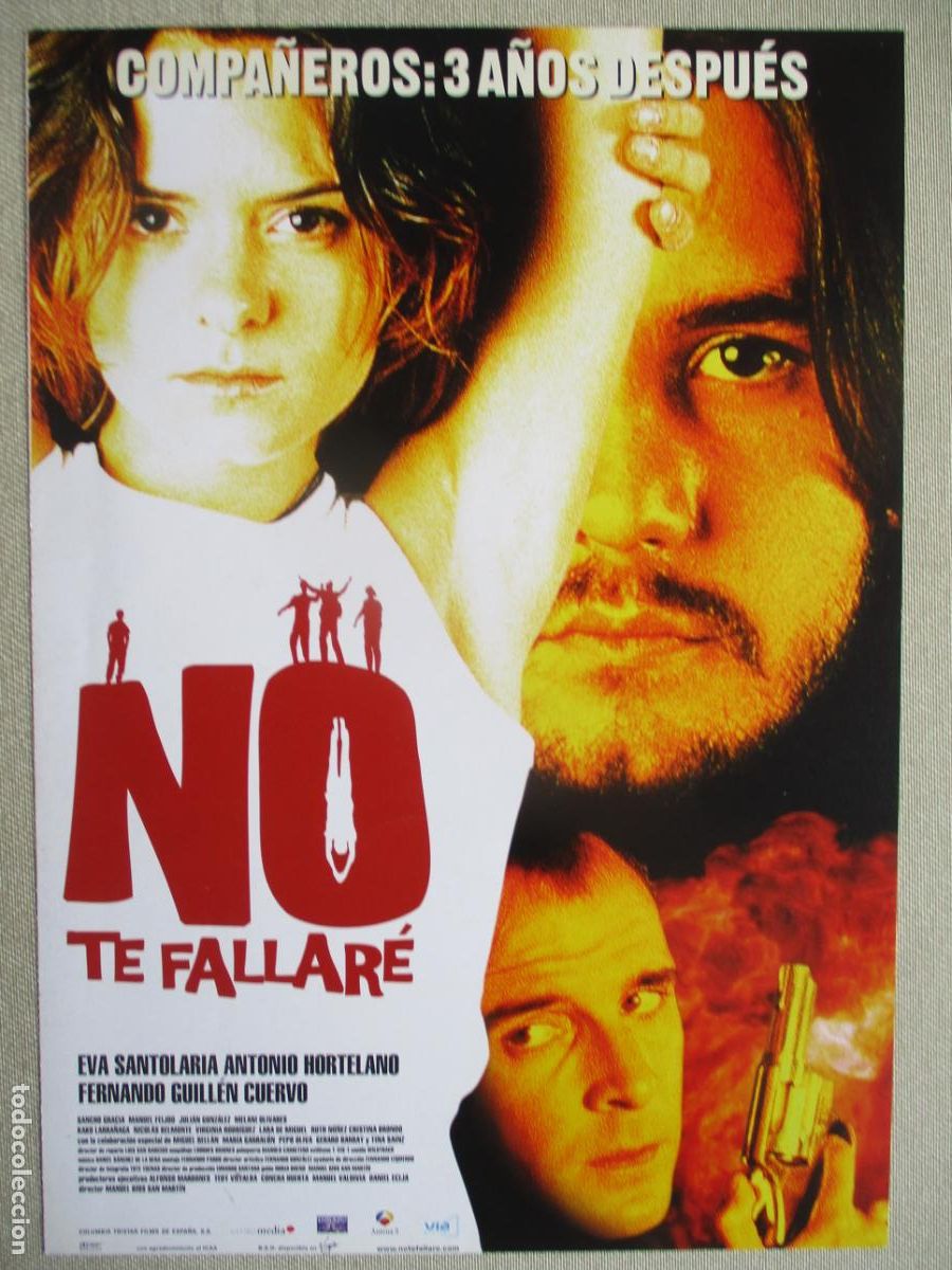 Cinema: NO TE FALLARE. GUIA ORIGINAL ESTRENO. PEDIDO MINIMO EN GUIAS 10 EUROS.