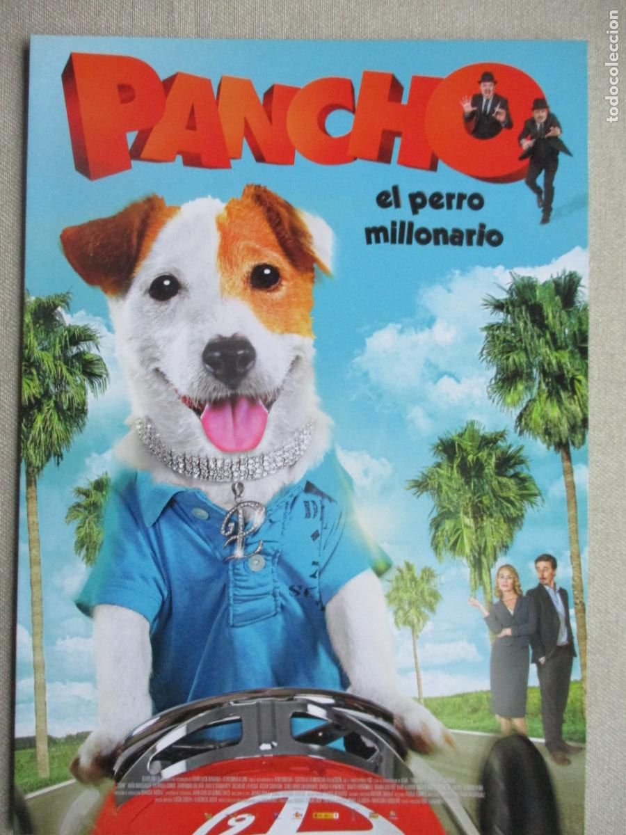 Cin&eacute;ma: PANCHO EL PERRO MILLONARIO. GUIA ORIGINAL ESTRENO. PEDIDO MINIMO EN GUIAS 10 EUROS.
