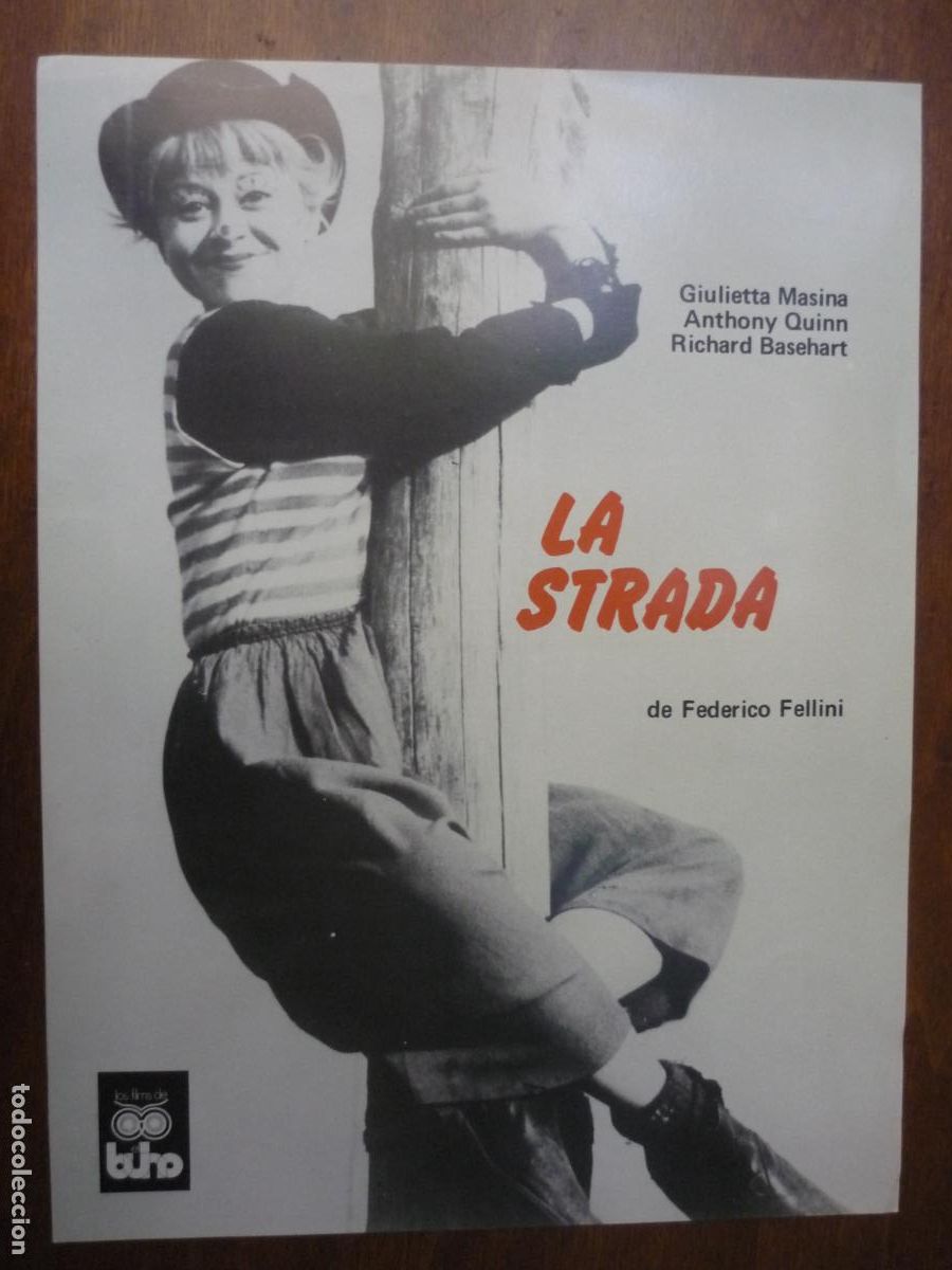 Cine: la strada - guia publicitaria original - federici fellini giulietta masina anthony quinn buho films