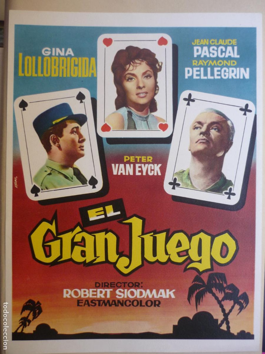 Cine: el gran juego - guia publicitaria original - gina lollobrigida r. siodmak - naipes legion extranjera