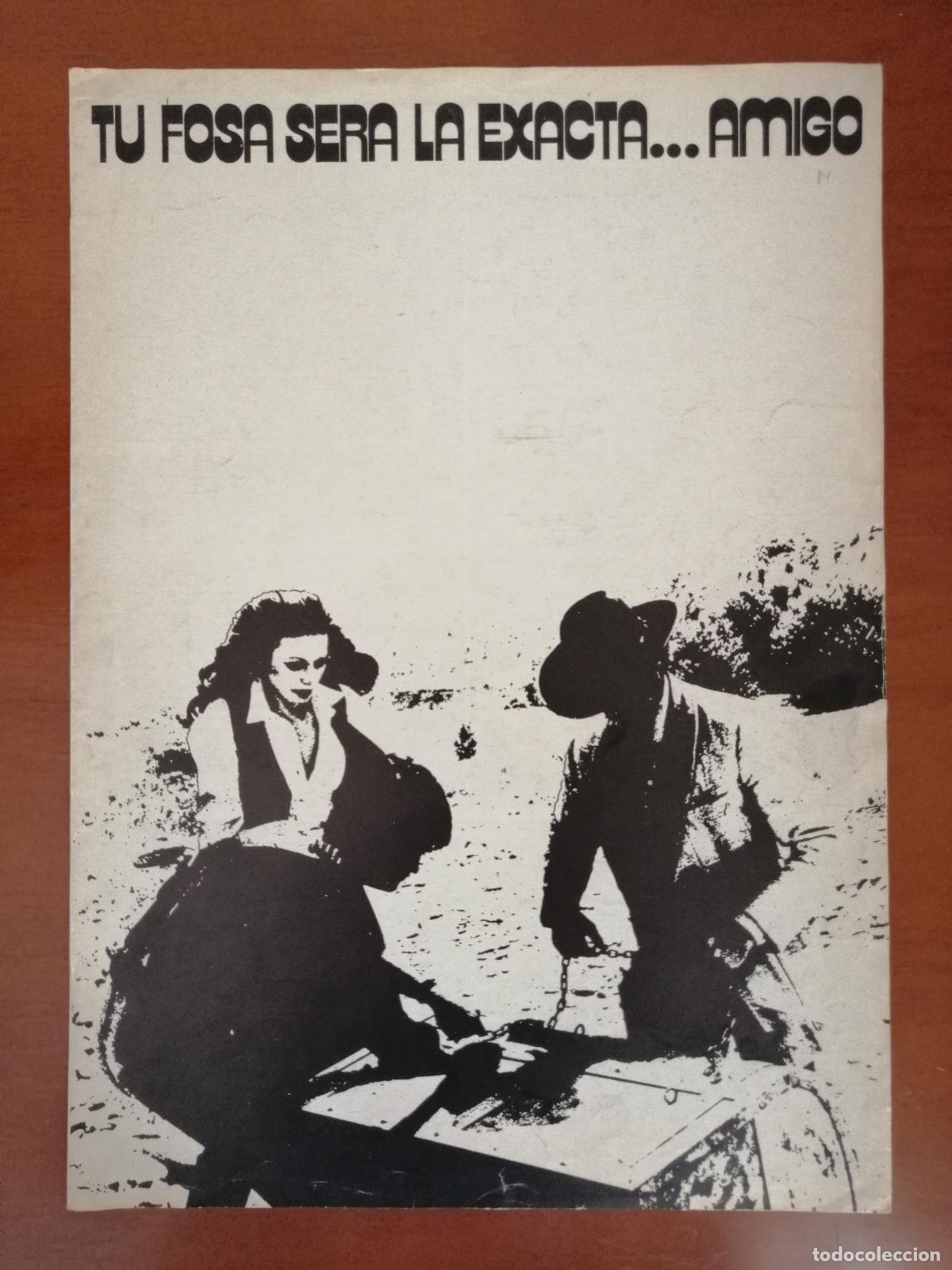 Cinema: G10837 TU FOSA SERA LA EXACTA...AMIGO-DOBLE