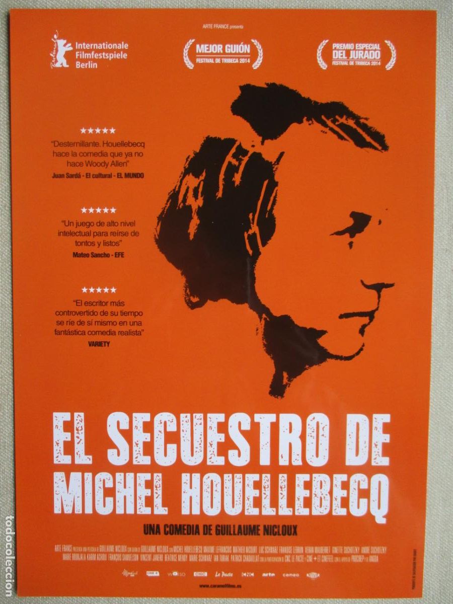 Cine: EL SECUESTRO DE MICHEL HOUELLEBECQ. GUIA ORIGINAL ESTRENO. PEDIDO MINIMO EN GUIAS 10 EUROS.