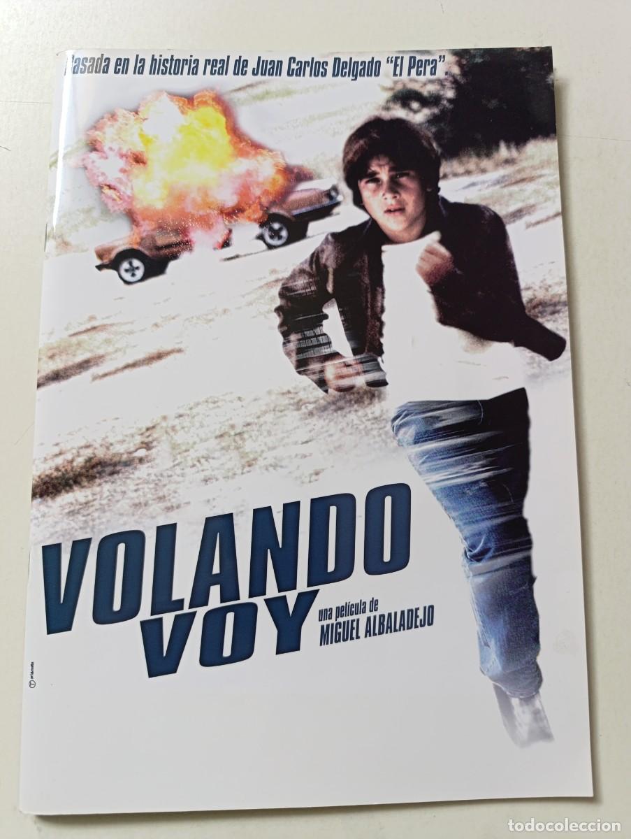 Cine: VOLANDO VOY Dosier de Prensa Miguel Albaladejo firmado Juan Carlos Delgado El Pera cine quinqui