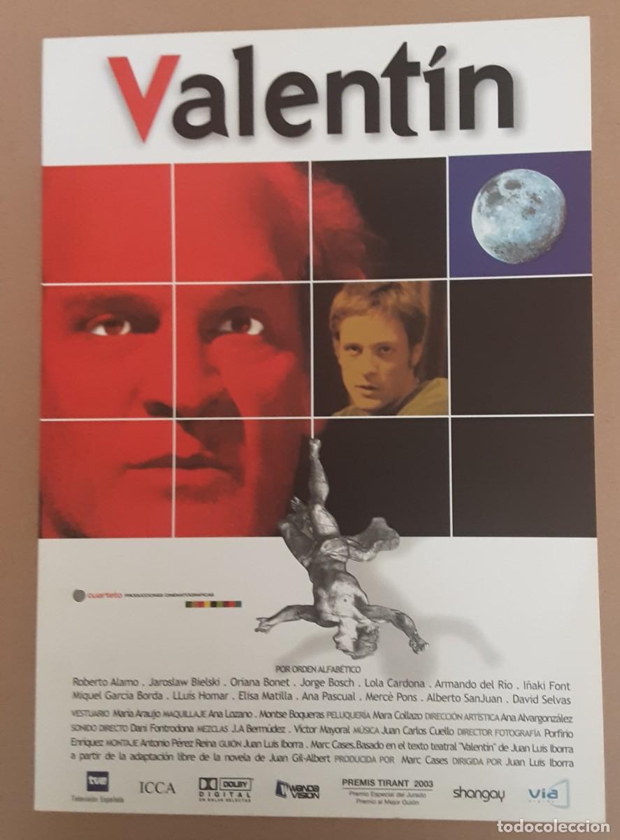 Cine: VALENTIN, ROBERTO ALAMO, JAROSLAW BIELSKI, ORIANA BONET.