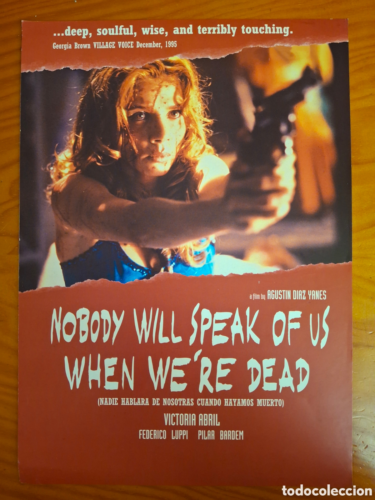 Cinema: 2 Press Kits / Dosiers Prensa - NADIE HABLAR&Aacute; DE NOSOTRAS CUANDO HAYAMOS MUERTO (1995) - Edici&oacute;n Esp