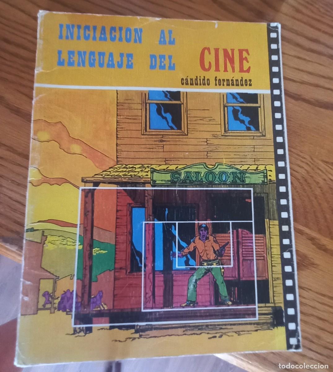Cine: &rdquo;Iniciaci&oacute;n al lenguaje del cine&rdquo; C&aacute;ndido Fern&aacute;ndez