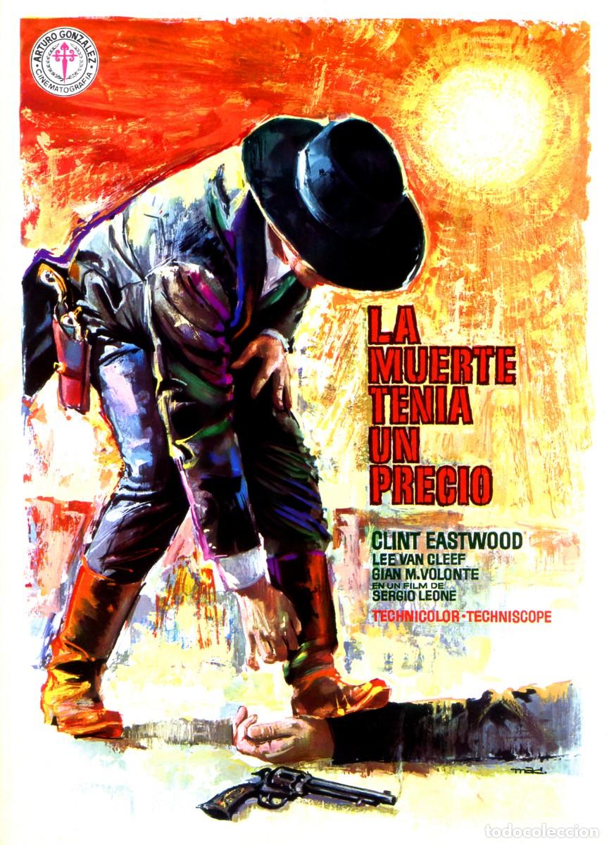 Cine: LA MUERTE TEN&Iacute;A UN PRECIO 1966 LOTE GU&Iacute;A, FOLLETO,Y 6 FOTOS DE SU ESTRENO EN ESPA&Ntilde;A CLINT EASTWOOD