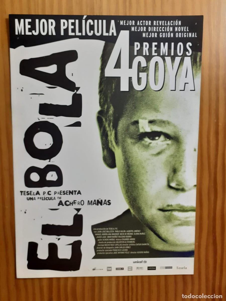 Cine: Guia De Prensa / Minicartel Original: El Bola (2000) - Achero Ma&ntilde;as / 4 Goya