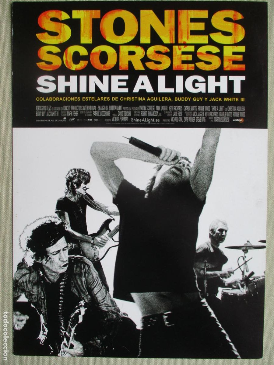 Cine: SHINE A LIGHT. GUIA ORIGINAL ESTRENO. PEDIDO MINIMO EN GUIAS 10 EUROS.