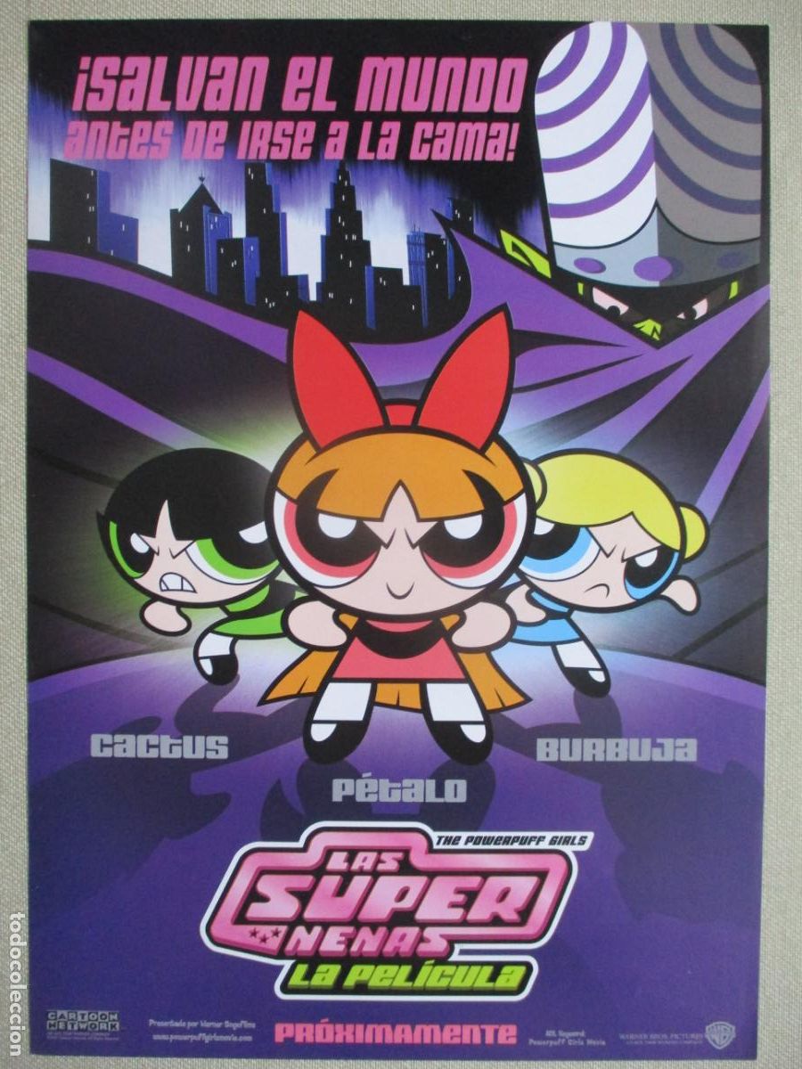 Cine: LAS SUPER NENAS. LA PELICULA. GUIA ORIGINAL ESTRENO. PEDIDO MINIMO EN GUIAS 10 EUROS.