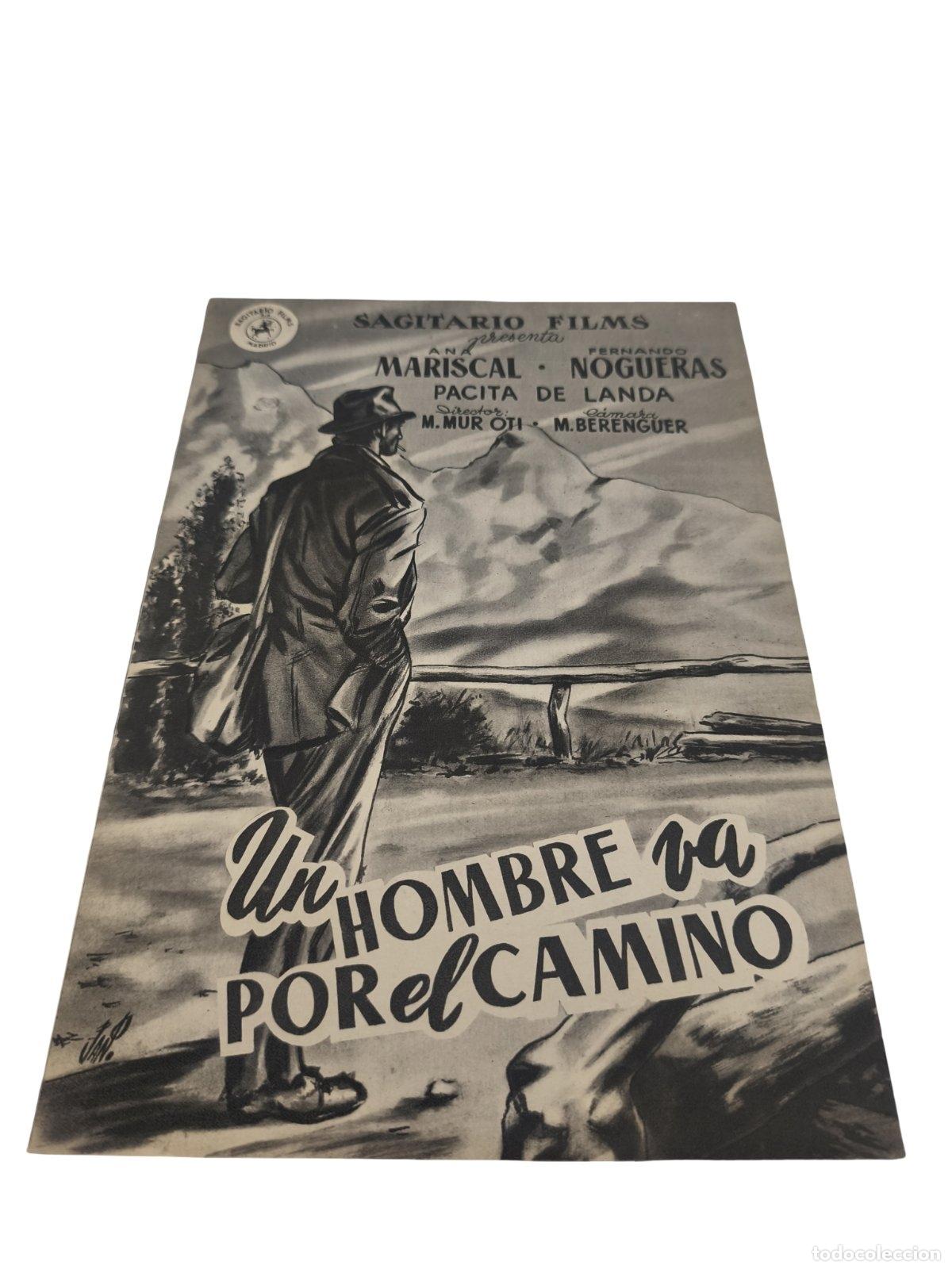 Cine: Gu&iacute;a de Prensa / Pressbook - Un hombre va por el camino (1949) - Ana Mariscal, Manuel Mur Oti - 49x4