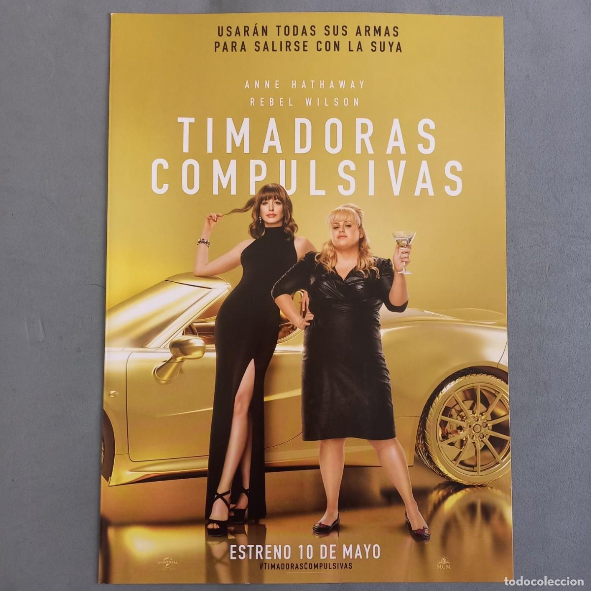 Cinema: TIMADORAS COMPULSIVAS de Chris Addison con Anne Hathaway, Rebel Wilson, Alex Sharp, Sarah-Stephanie,