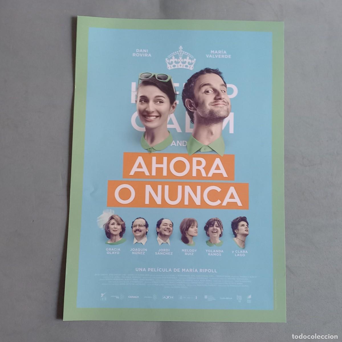 Cine: AHORA O NUNCA de Mar&iacute;a Ripoll con Dani Rovira, Mar&iacute;a Valverde, Clara Lago, Joaqu&iacute;n N&uacute;&ntilde;ez, Jordi S&aacute;nc