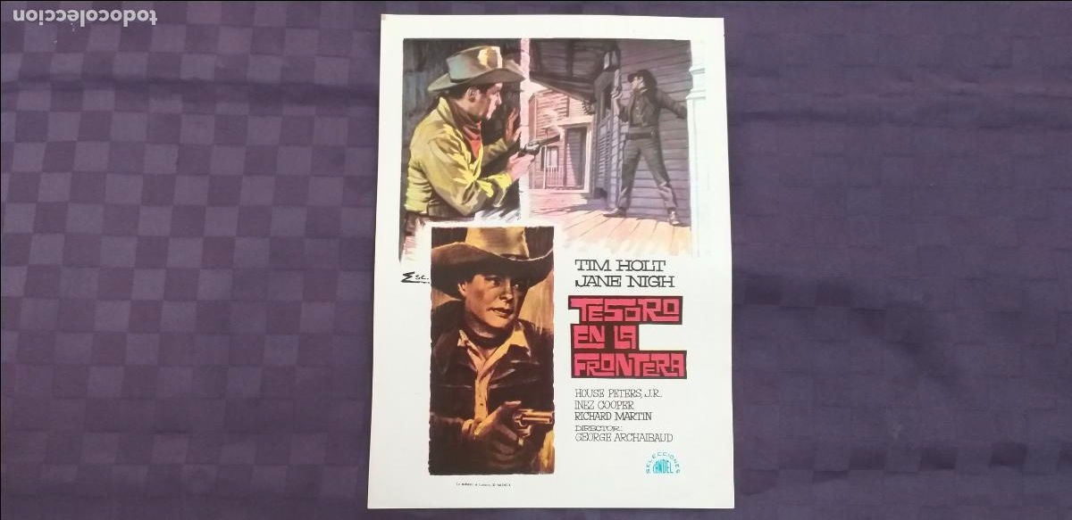Cinema: GUIA PUBLICITARIA simple. TESORO EN LA FRONTERA. Tim Holt, Jane Nigh. Dir: George Archaibaud