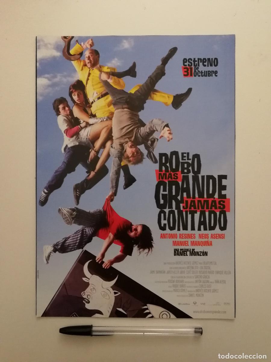 Cine: ANUNCIO ACARTONADO -A4- El Robo m&aacute;s grande jam&aacute;s contado - Daniel Monz&oacute;n - ANTONIO RESINES