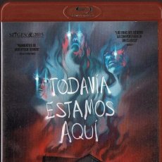 Cine: TODAVÍA ESTAMOS AQUÍ (BLURAY)