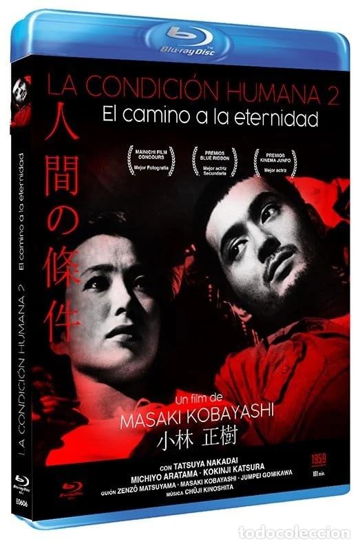 Cin&eacute;ma: La Condici&oacute;n Humana II: El Camino a la Eternidad [Blu-ray R] (1959) Ningen no joken II (The Human Co