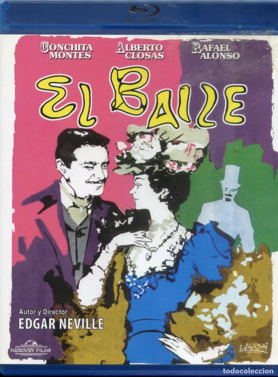 Cine: EL BAILE. De Edgar Nevillae. Conchita Montes, Alberto Closas, Rafael Alonso, ercedes Barranco...