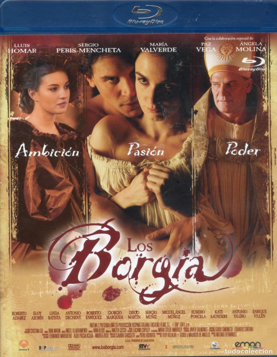 Cine: LOS BORGIAS. Lluis HOmar,Sergio P&eacute;rez-Mancheta,Paz Vega,Angela Molina,Mar&iacute;a Valverde...