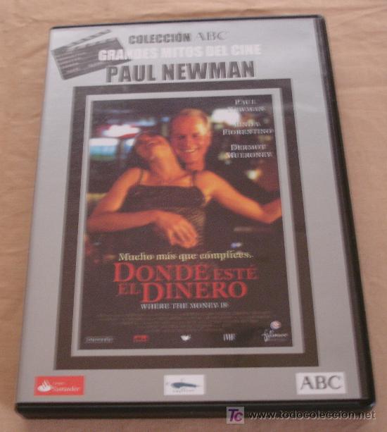 Cine: DONDE ESTE EL DINERO - PAUL NEWMAN - LINDA FLORENTINO - DERMON MULRONEY - COLEC. ABC.