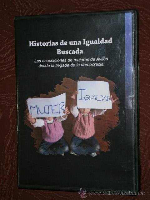 Cinema: DVD Historias de una igualdad buscada, de Entorno Documentales en Asturias 2009
