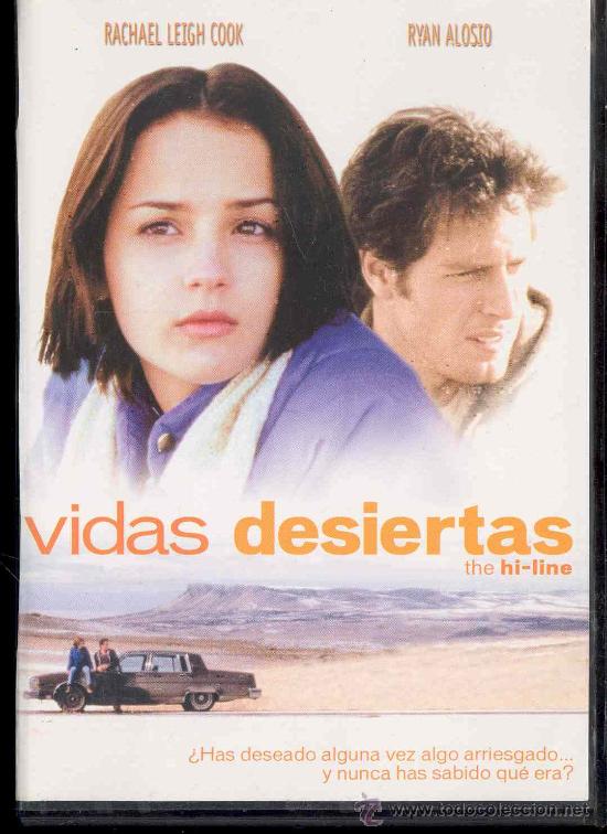 Cine: VIDAS DESIERTAS - the hi-line (DVD) con RACHAEL LEIGH COOK y FYAN ALOSIO