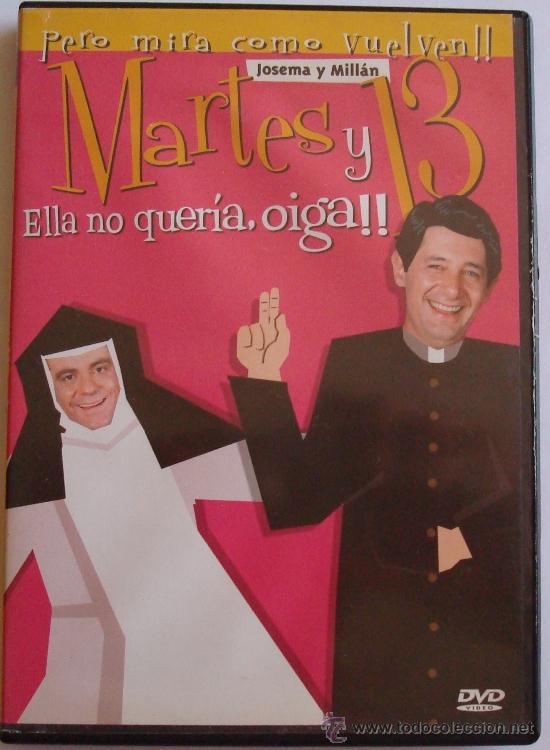 Cinema: DVD   MARTES Y 13 - ELLA NO QUER&Iacute;A,OIGA!!