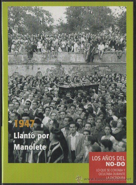 Cine: LOS A&Ntilde;OS DEL NO-DO N&ordm;7. 1947 LLANTO POR MANOLETE. DVD-1126,3