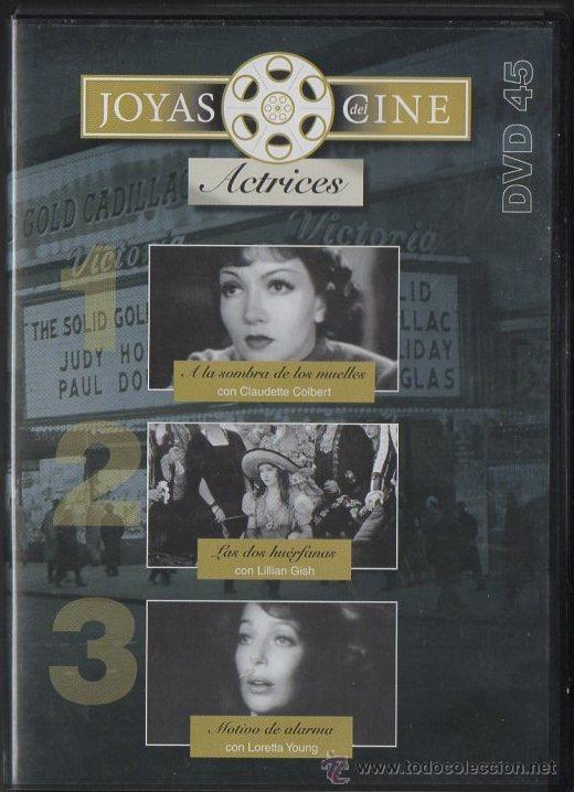 Cinema: JOYAS DEL CINE N&ordm;45 ACTRICES. A LA SOMBRA DE LOS MUELLES / LAS DOS HUERFANAS / MOTIVO...  DVD-1345,2