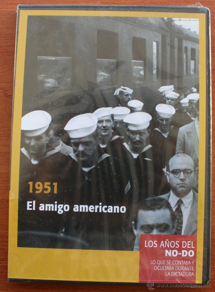 Cinema: COLECCI&Oacute;N LOS A&Ntilde;OS DEL NO-DO (DICTADURA FRANCO): 1951 EL AMIGO AMERICANO - DVD DOCUMENTAL