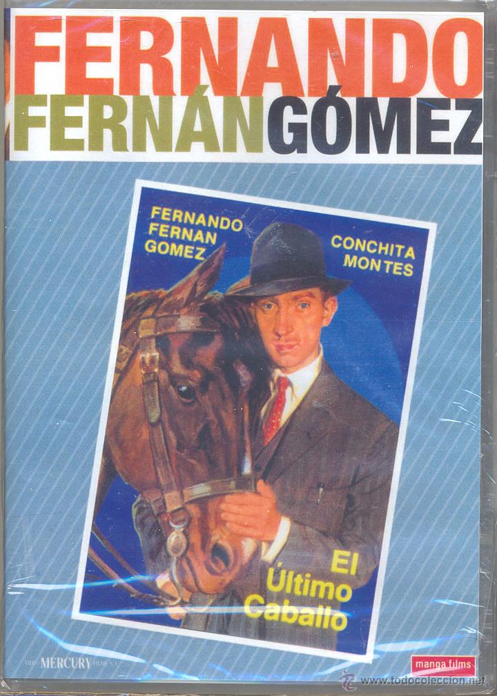 Cine: El ultimo caballo DVD (Fdo. Fernan-Gomez): si lo van a matar... me lo quedo y me lo llevo a casa.