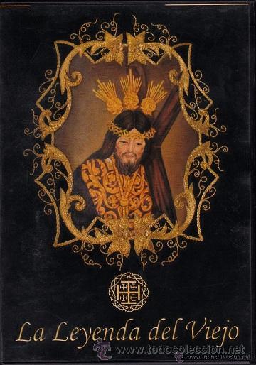 Kino: LA LEYENDA DEL VIEJO / VENERABLE HDAD. DE PENITENCIA DE NTRO. PADRE JESUS NAZARENO Y MARIA STMA.