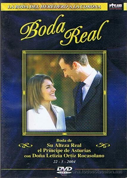 Cinema: DVD BODA REAL EL PR&Iacute;NCIPE DE ASTURIAS - DO&Ntilde;A LETIZIA ORTIZ  22/5/2004