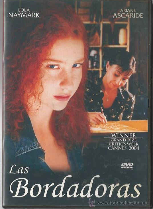 Cinema: DVD - LAS BORDADORAS - 2004 - DIRECTOR: ELEONORE FAUCHET