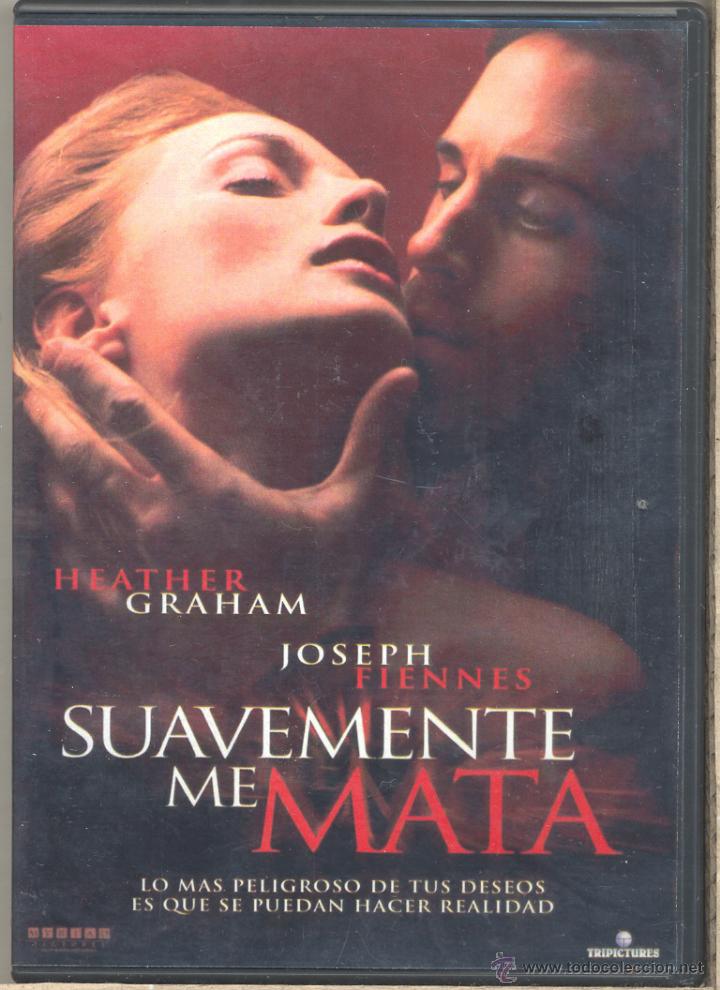 Cine: SUAVEMENTE ME MATA: ANTES DE ENAMORARTE... CUIDADO! AVERIGUA EL PASADO DE TU AMADO