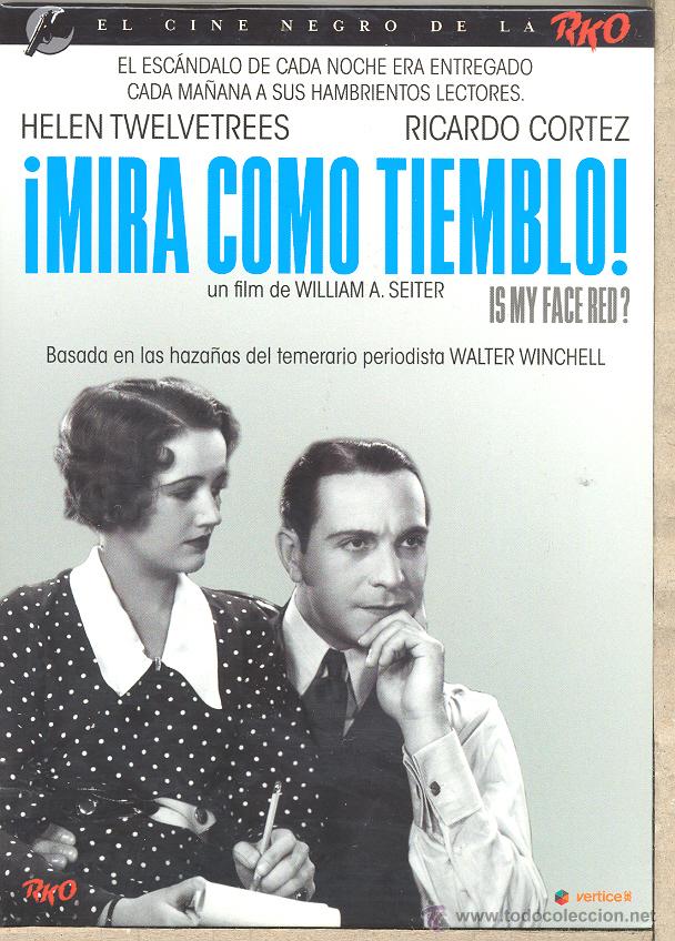 Cine: &iexcl;MIRA COMO TIEMBLO!: BASADA EN LA VIDA DE UN PERIODISTA CHULO, FANFARRON Y MUJERIEGO.