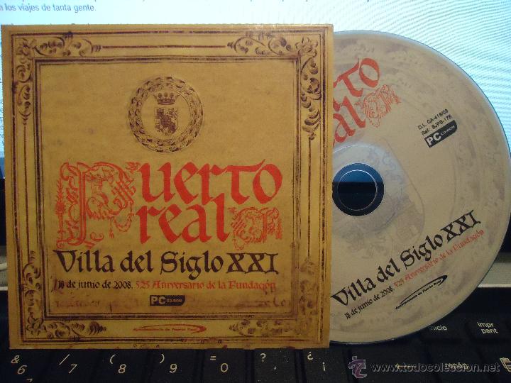 Cine: pc cd rom , puerto real / cadiz -  villa del sigol xxi , 525 aniversario de la fundacion -