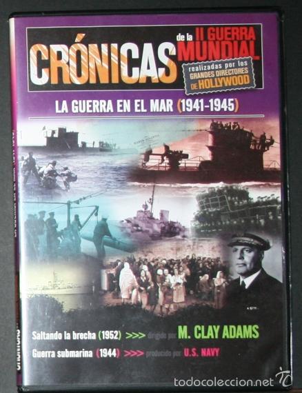 Cine: DVD - CR&Oacute;NICAS DE LA II GUERRA MUNDIAL - LA GUERRA EN EL MAR, SALTANDO LA BRECHA, GUERRA SUBMARINA