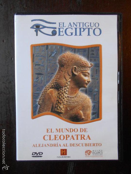 Cine: DVD EL MUNDO DE CLEOPATRA - ALEJANDRIA AL DESCUBIERTO - EL ANTIGUO EGIPTO - LEER DESCRIPCION (5Y)