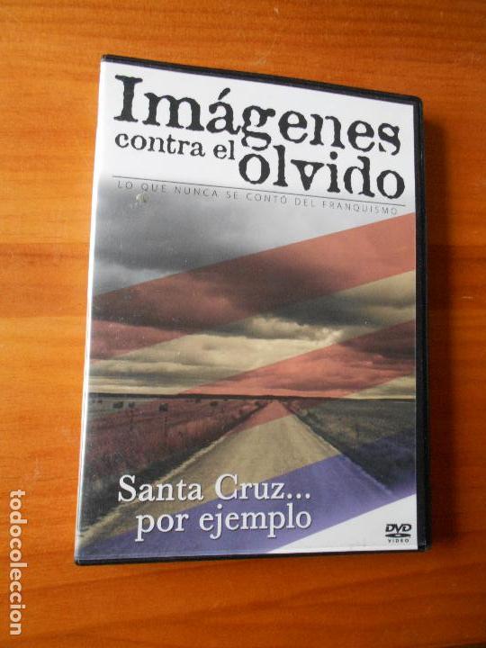 Cinema: DVD IMAGENES CONTRA EL OLVIDO - SANTA CRUZ... POR EJEMPLO (158)