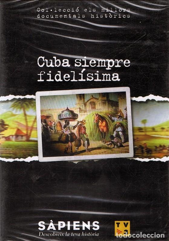 Cine: DVD CUBA SIEMPRE FIDEL&Iacute;SIMA  (PRECINTADO)