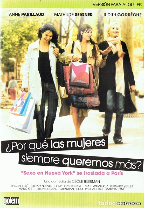 Cinema: DVD &iquest;PORQU&Eacute; LAS MUJERES SIEMPRE QUEREMOS M&Aacute;S?