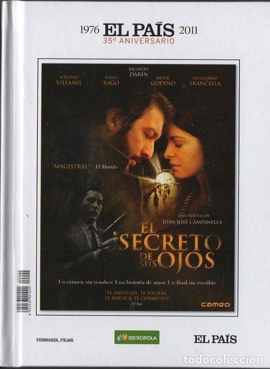 Cine: EL PA&Iacute;S 35&ordm; ANIVERSARIO. EL SECRETO DE SUS OJOS. (2009 HISTORIA GR&Aacute;FICA DE UN A&Ntilde;O) DVD-3479