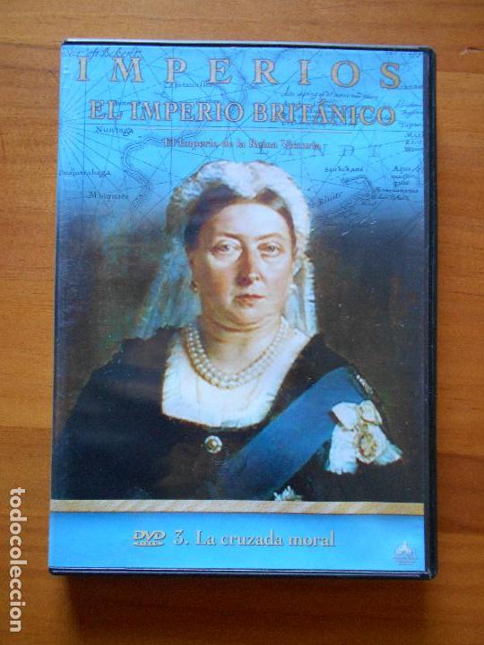 Kino: DVD IMPERIOS - EL IMPERIO BRITANICO - 3. LA CRUZADA MORAL (T4)