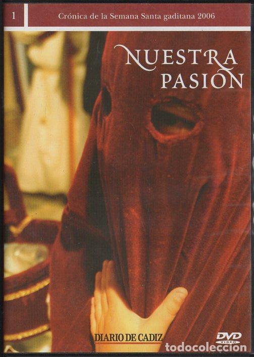 Cine: CRONICA DE LA SEMANA SANTA GADITANA 2006. NUESTRA PASI&Oacute;N. VOL. 1 DVD-4029