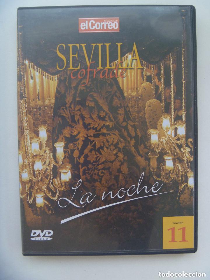 Cine: SEMANA SANTA DE SEVILLA :  DVD DOCUMENTAL , LA NOCHE ( MACARENA, TRIANA, SANTA MARTA, ETC ), VOL 11.