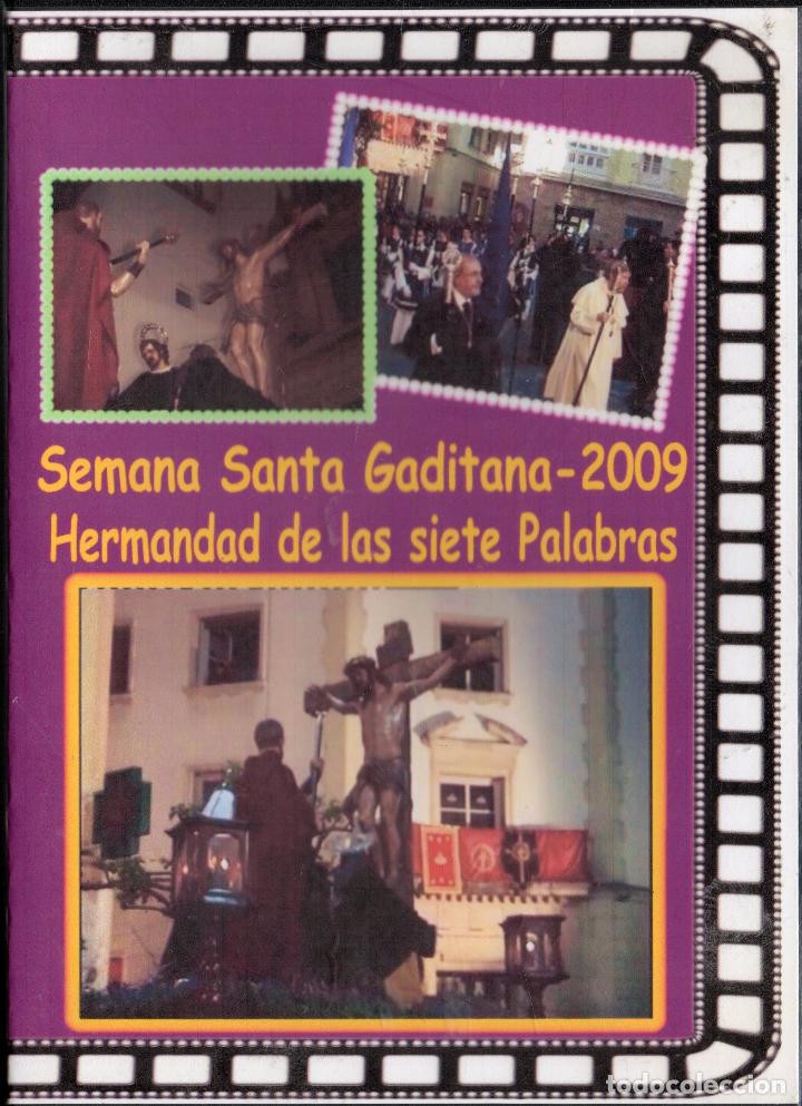 Cine: SEMANA SANTA GADITANA 2009. HERMANDAD DE LAS SIETE PALABRAS.   DVD-4687